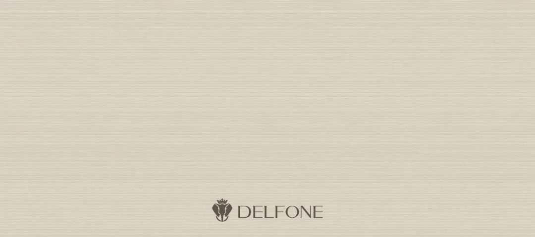 DELFONE家裝新品 | 米蘭摩登系列-優(yōu)雅格調，時尚典范(圖3)